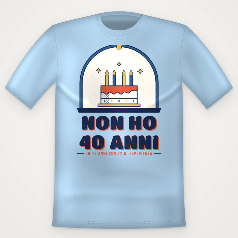 T-Shirt "NON HO 40 ANNI"