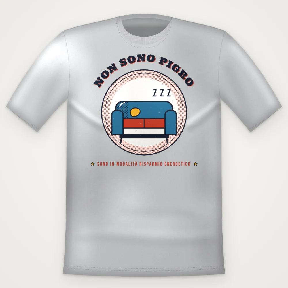 T-Shirt "NON SONO PIGRO"