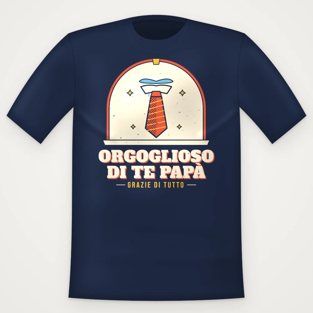T-Shirt "ORGOGLIOSO DI TE PAPA"