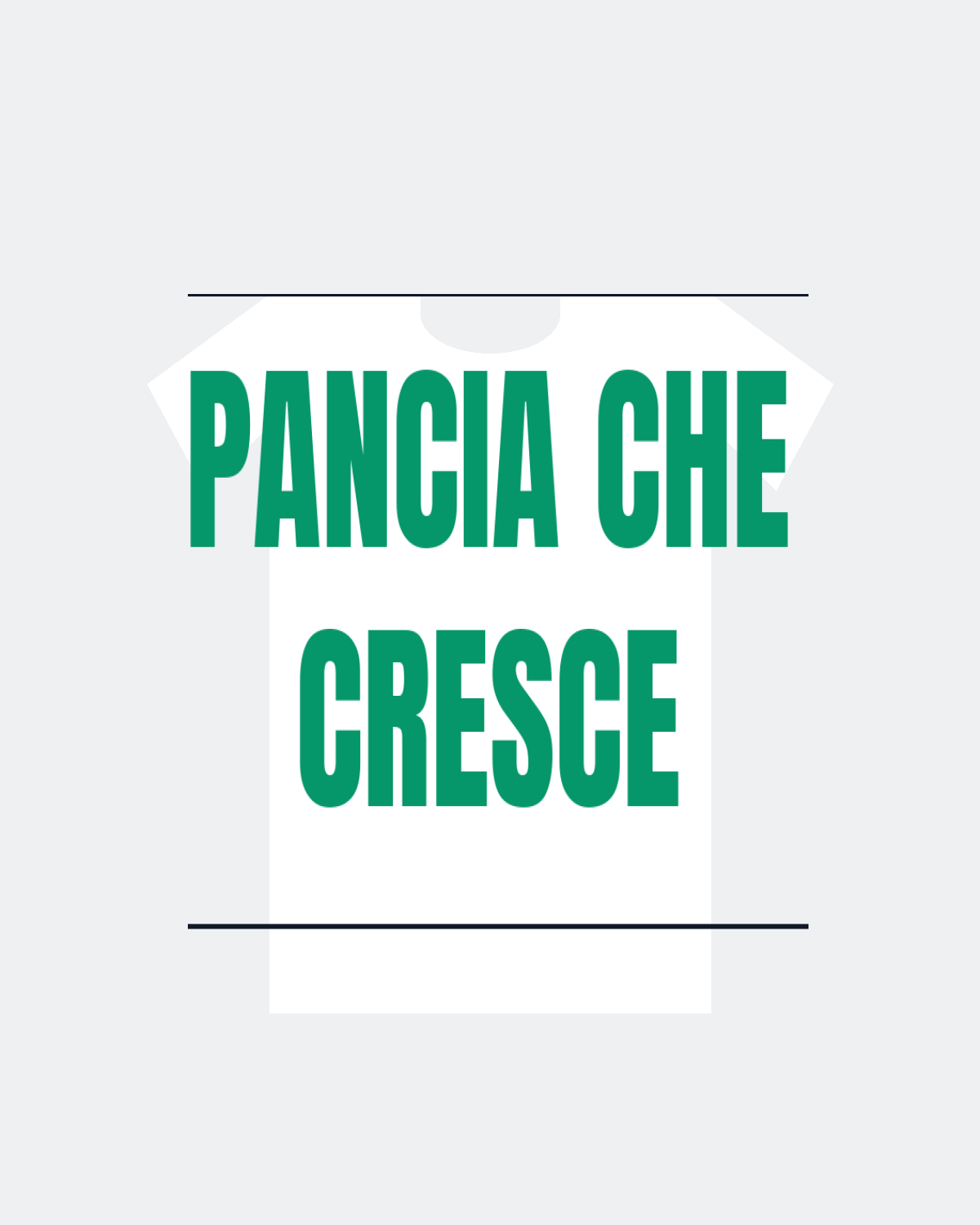 T-Shirt "PANCIA CHE CRESCE"