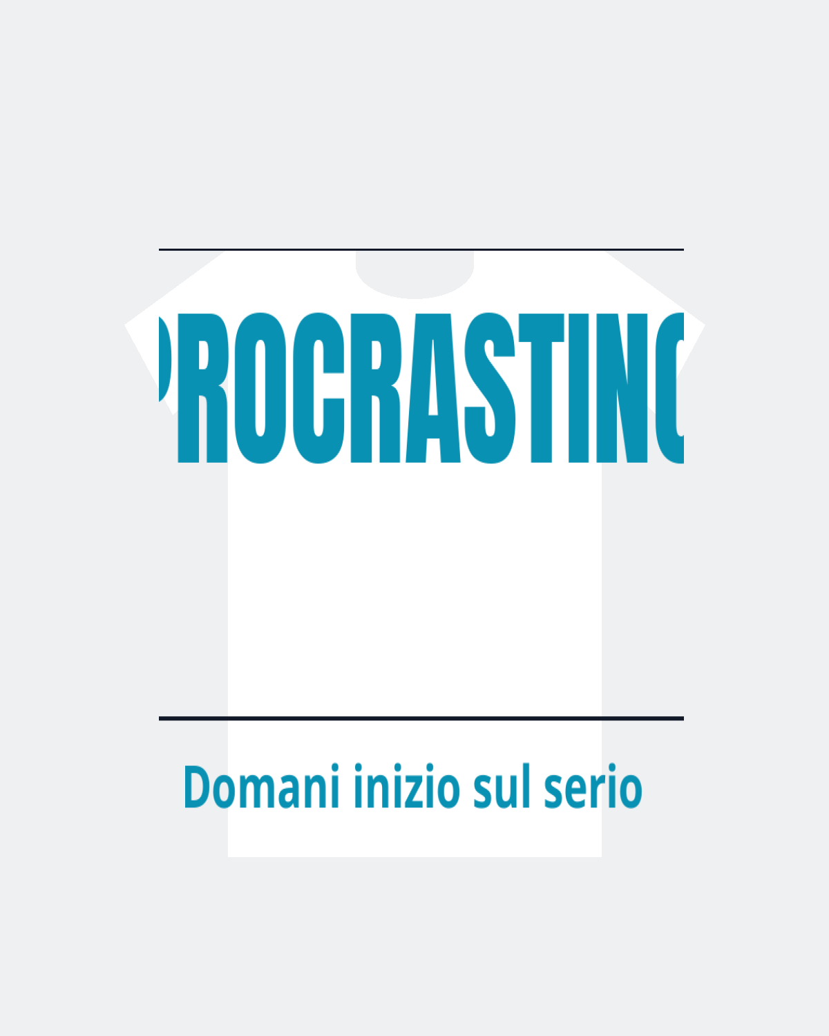 T-Shirt "PROCRASTINO"