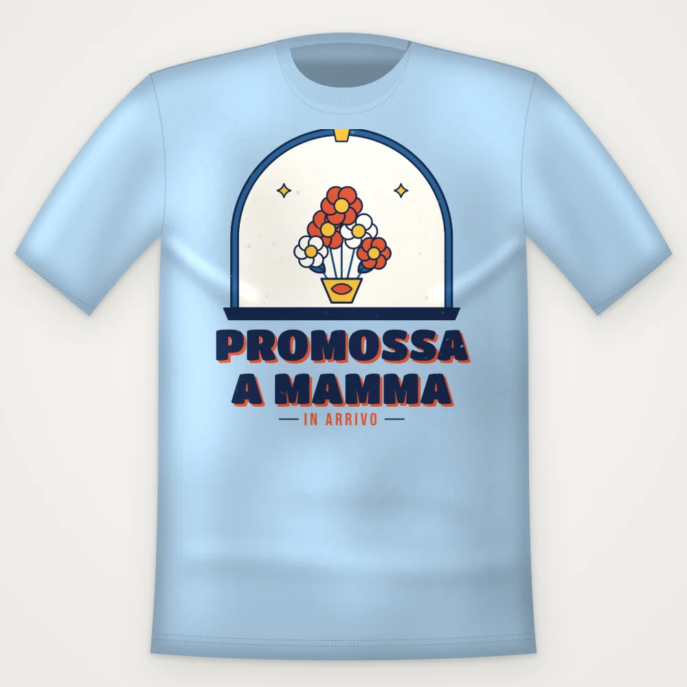 T-Shirt "PROMOSSA A MAMMA"