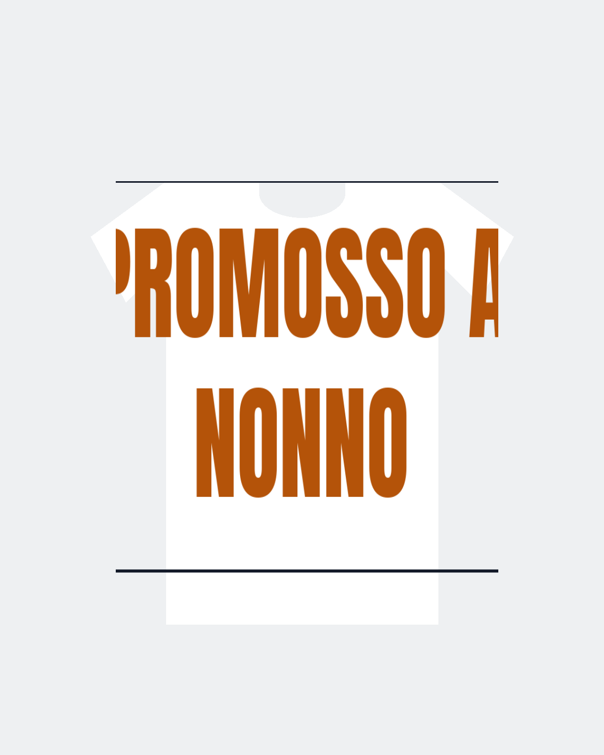 T-Shirt "PROMOSSO A NONNO"