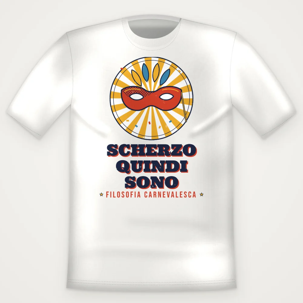 T-Shirt "SCHERZO QUINDI SONO"