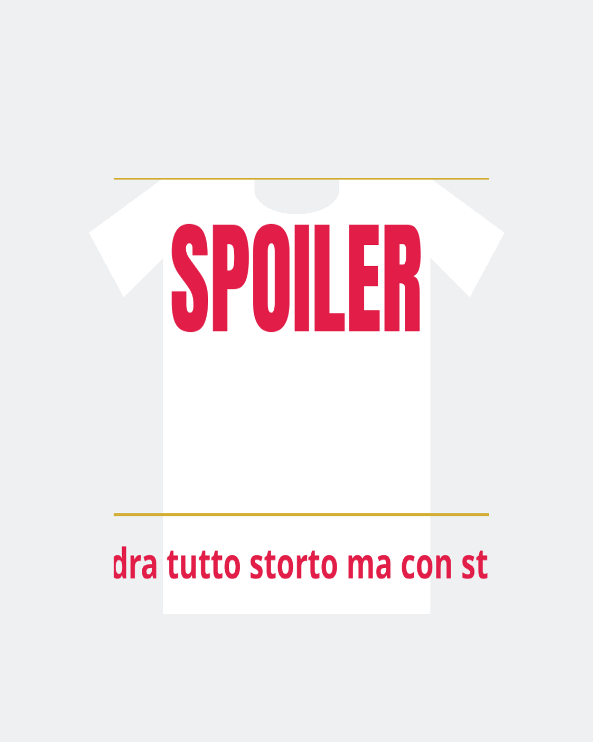 T-Shirt "SPOILER"