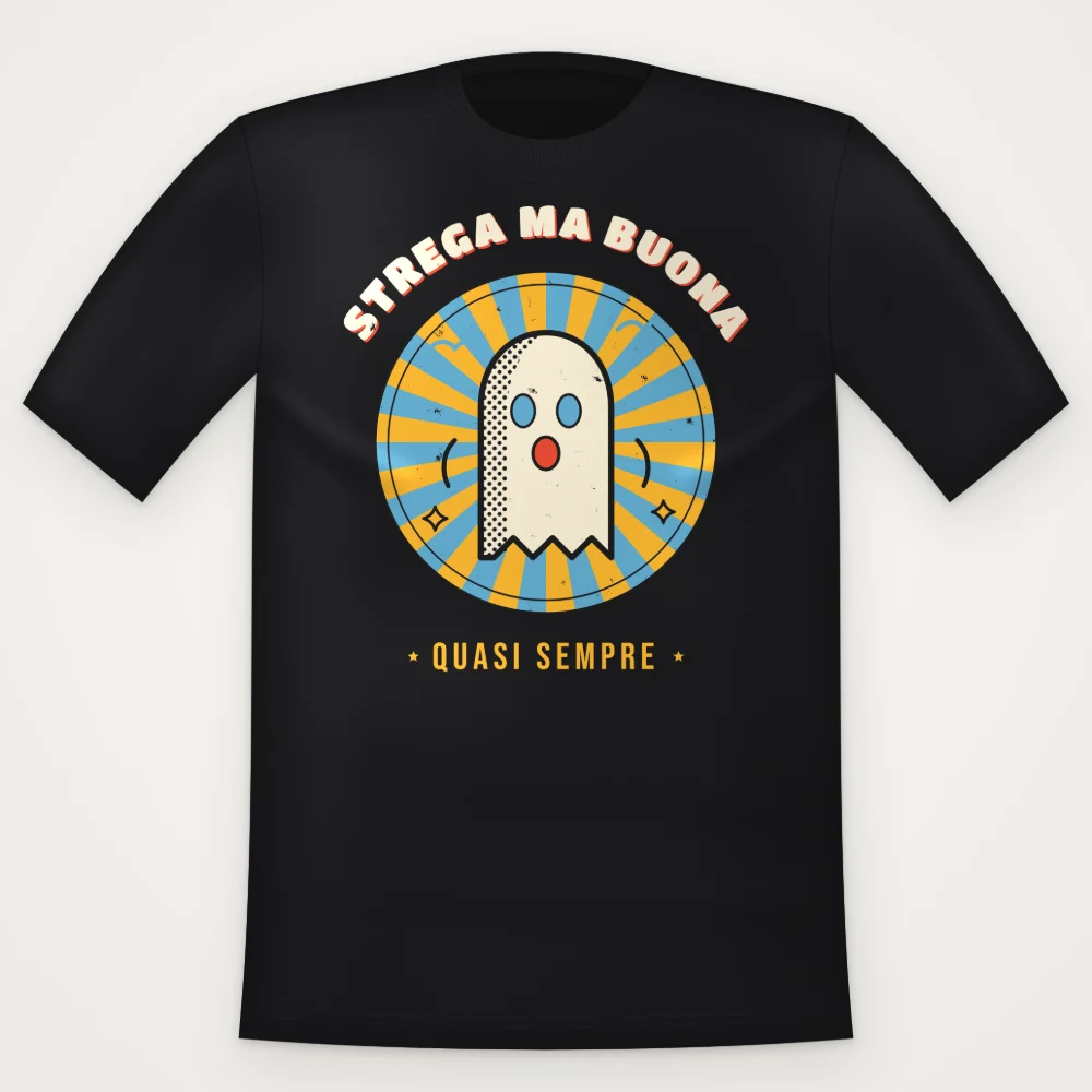 T-Shirt "STREGA MA BUONA"