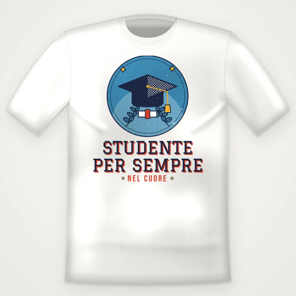T-Shirt "STUDENTE PER SEMPRE"