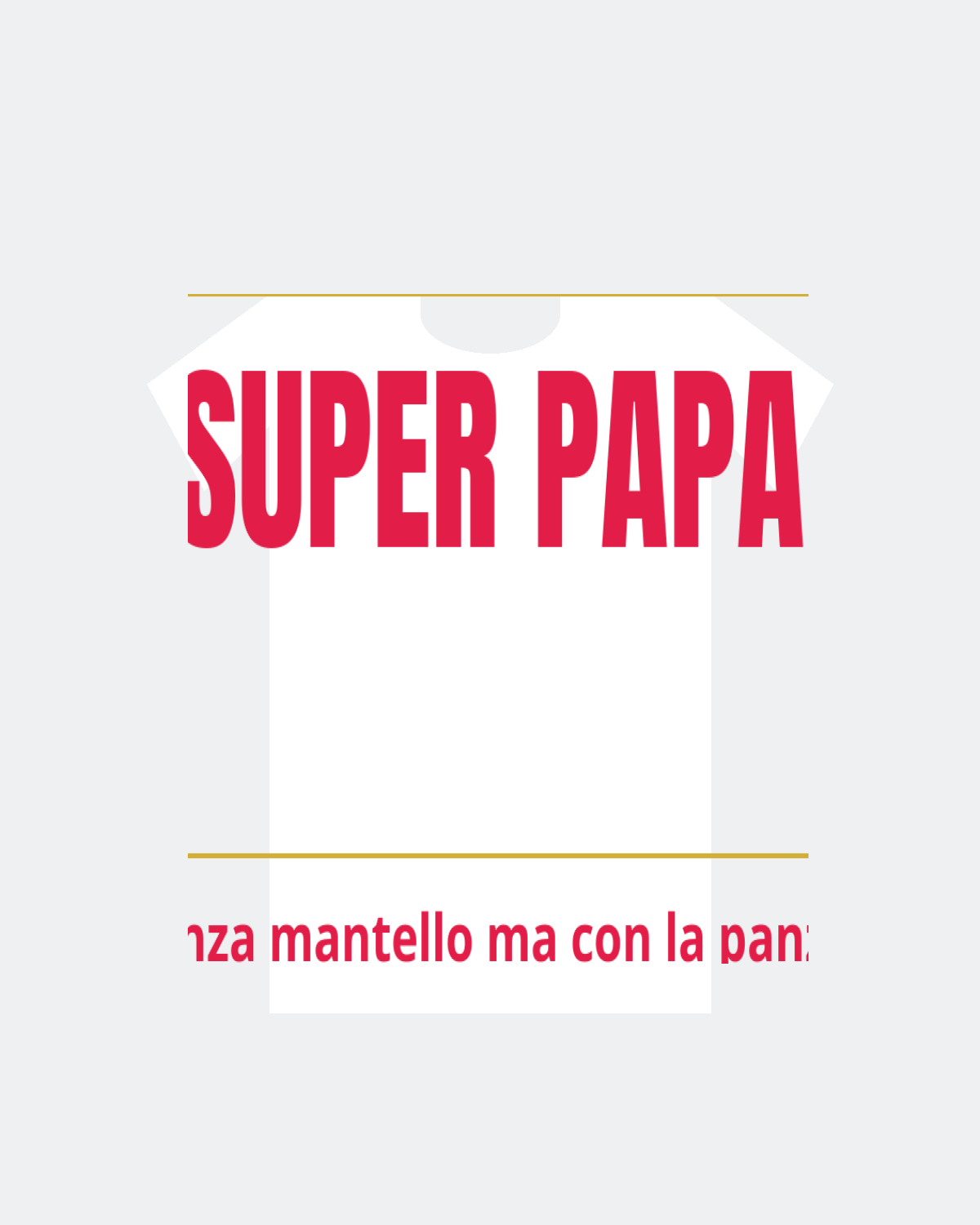 T-Shirt "SUPER PAPA"