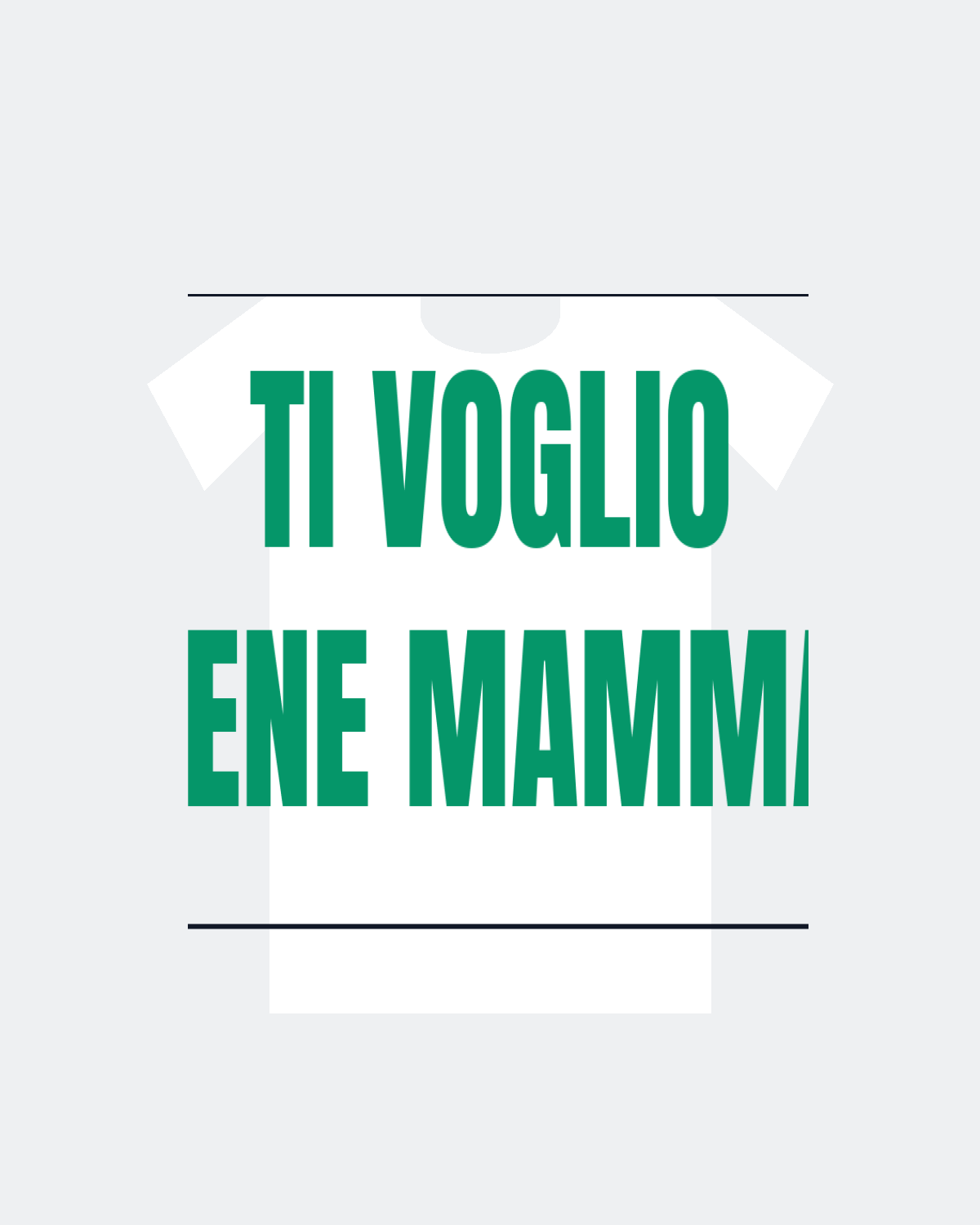 T-Shirt "TI VOGLIO BENE MAMMA"