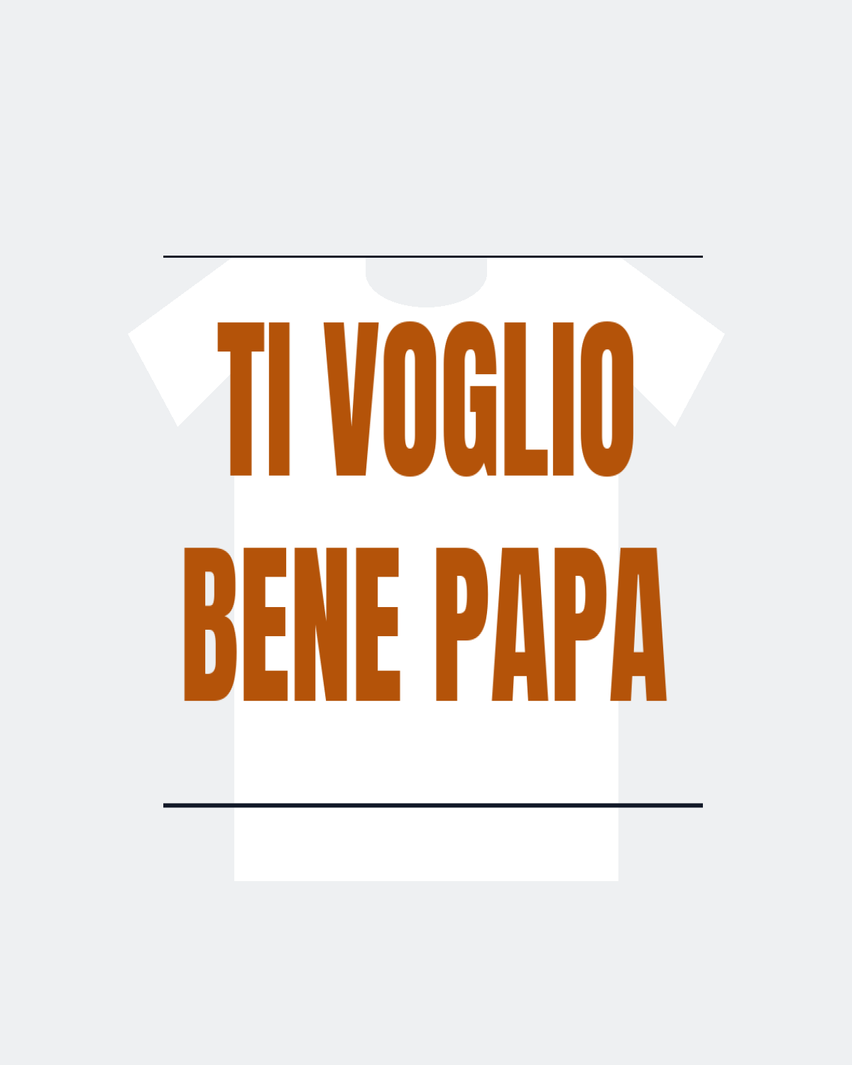 T-Shirt "TI VOGLIO BENE PAPA"